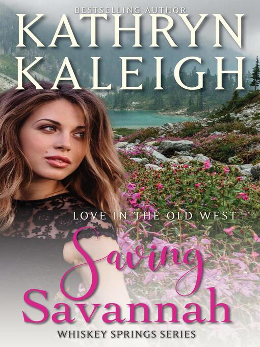 Title details for Saving Savannah by Kathryn Kaleigh - Available
